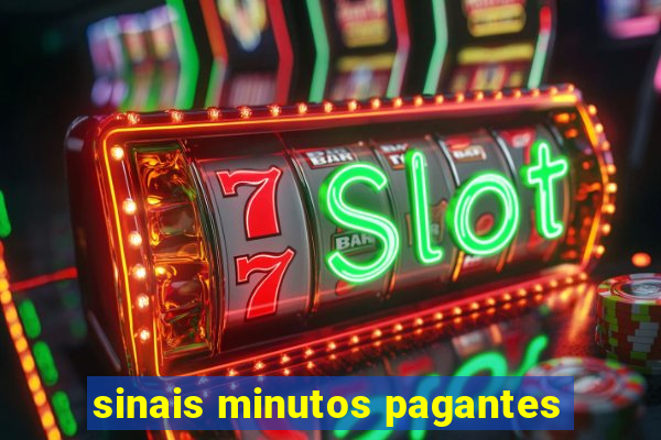 sinais minutos pagantes